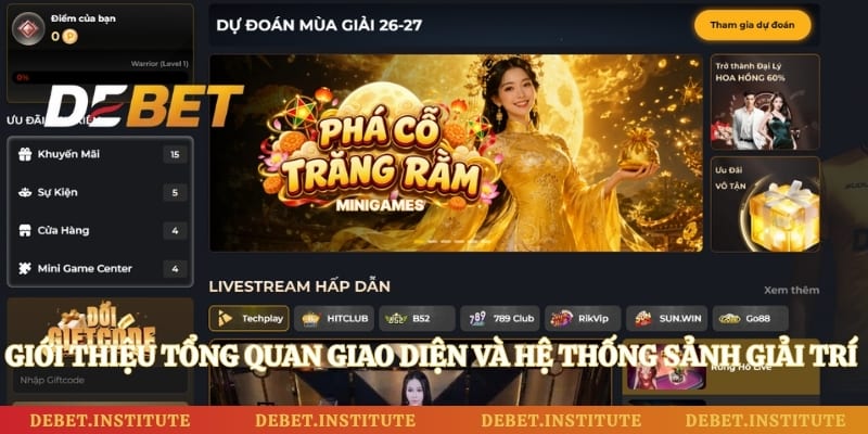 Giới thiệu tổng quan giao diện và hệ thống sảnh giải trí của Debet