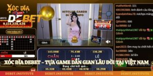 Xóc Đĩa Debet - Tựa Game Dân Gian Lâu Đời Tại Việt Nam